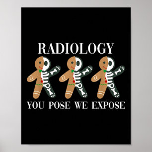 Radiologie du präsentierst, wir belichten Lebkuche Poster