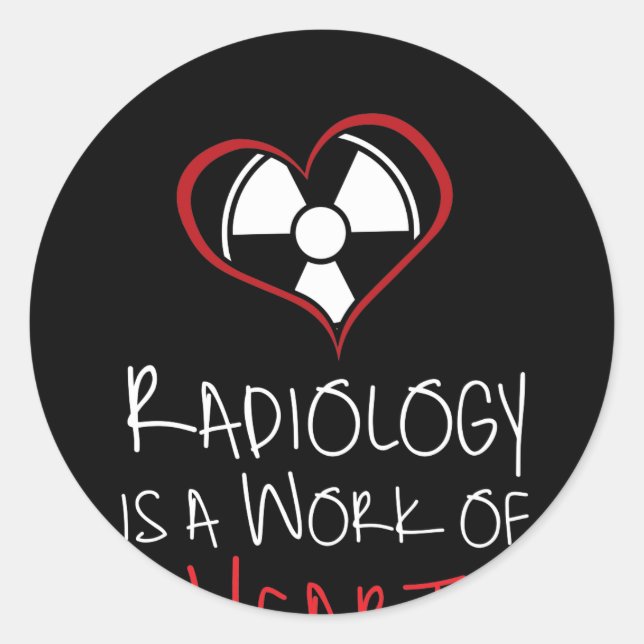 Radiologie ist ein Werk des Herzens Runder Aufkleber (Vorderseite)