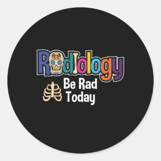 Radiologie ist heute Krass Krasser Radiologe Xray  Runder Aufkleber