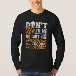 Radiologie Tech mag mich nicht röntgen-Techniker T-Shirt
