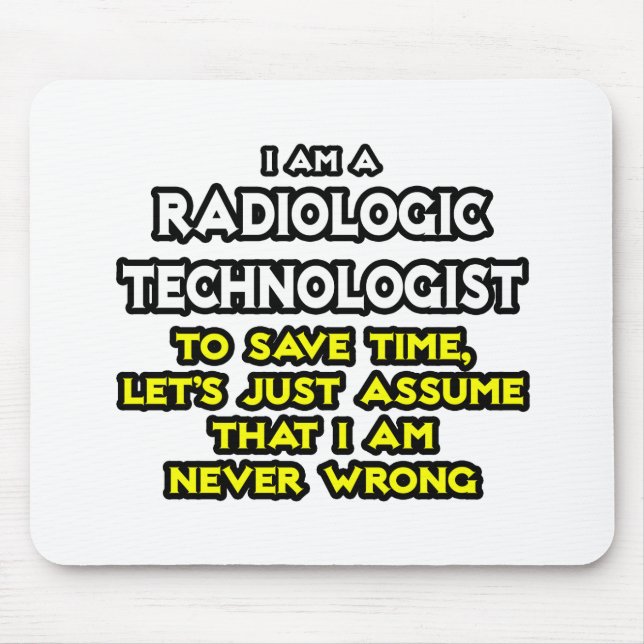 Radiologiker Joke .. Niemals falsch Mousepad (Vorne)