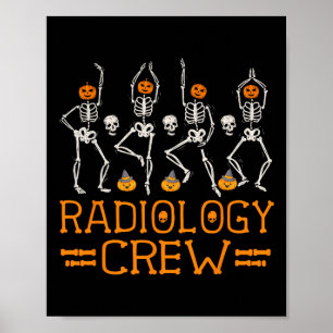 Radiology Crew Dancing Skeleton Pumpkin Fun Hallow Poster