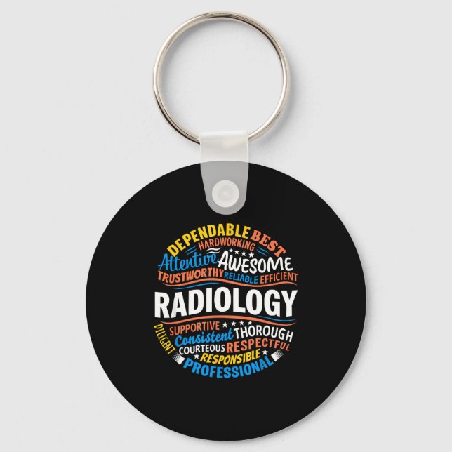 Radiology Funny Rad Tech Week Appreciation Radiolo Schlüsselanhänger (Vorderseite)