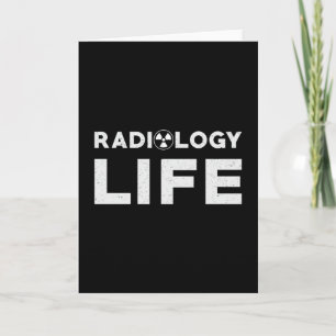 Radiology Life Krass Techs Technologe Xray Tech Karte