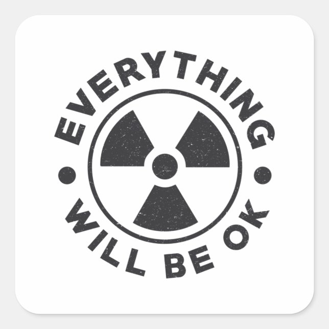 Radiology Tech Technologist alles wird gut sein Quadratischer Aufkleber (Vorderseite)