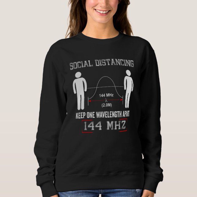 Radiosender Amateur Ham Social Diststanz Ham Radio Sweatshirt (Vorderseite)