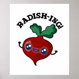 Radish-ing Funny Veggie Radish Pun Poster