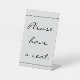 Raffiniert und elegant "Bitte nehmen Sie Platz" Sockelschild