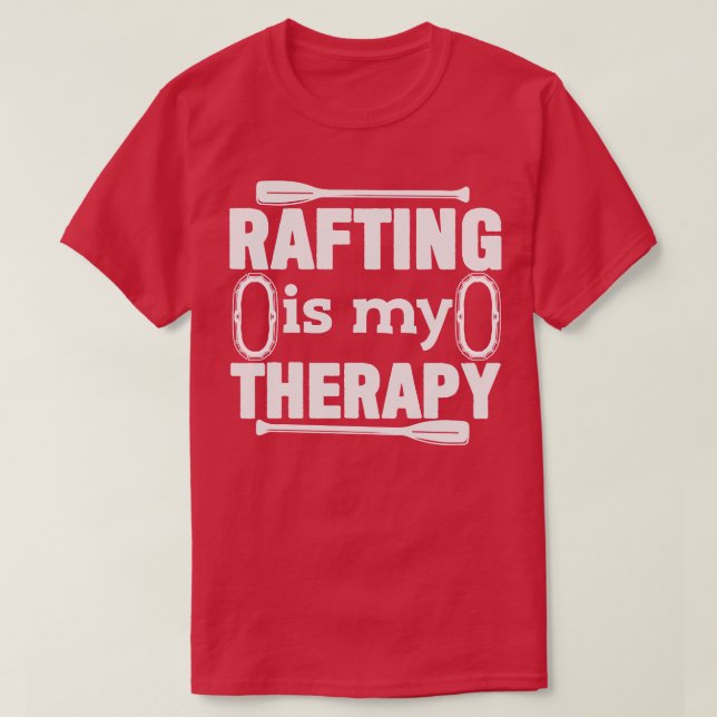 Rafting Joke Rafter Raft Whitewater T-Shirt (Design vorne)