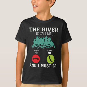 Rafting the River ruft Paddling Kanu Paddel T-Shirt