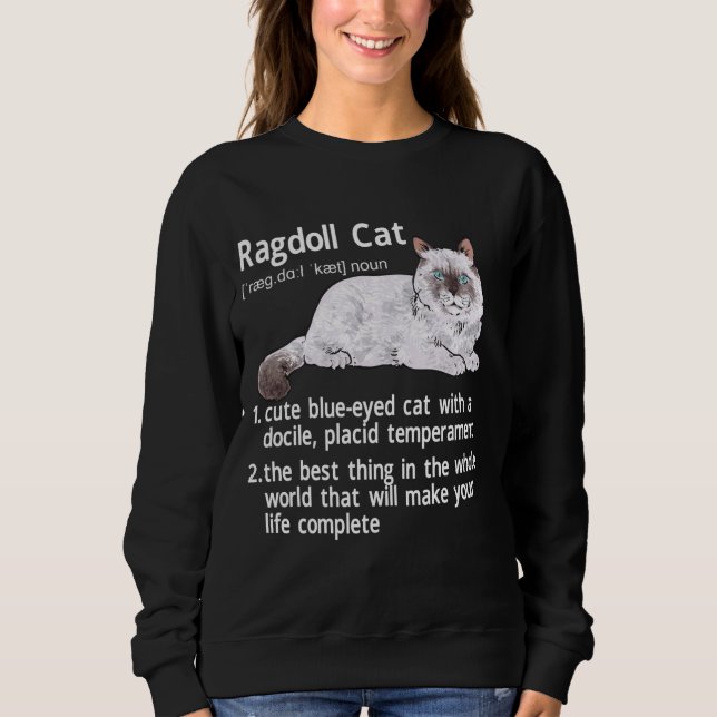 Ragdoll Cat Definition Ragdoll Cat Owner Sweatshirt (Vorderseite)