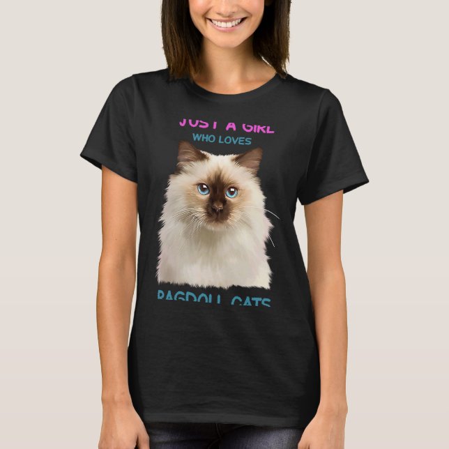 Ragdoll Cat Ein Mädchen, das Ragdoll Liebe T-Shirt (Vorderseite)