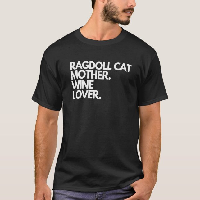 Ragdoll Cat Mutter Wein T-Shirt (Vorderseite)