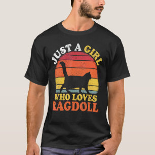Ragdoll Cat Vintag Just A Girl Wer Ragdoll Liebe T-Shirt