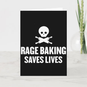 Rage Backen rettet Live Schädelfunny Bäcker Koch C Karte