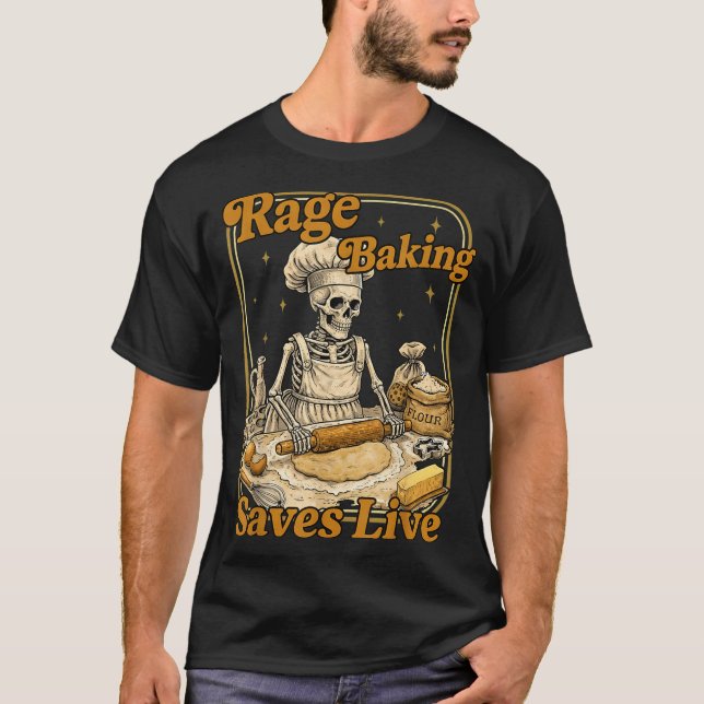 Rage Baking rettet Live Funny Chaos Kitchen T-Shirt (Vorderseite)