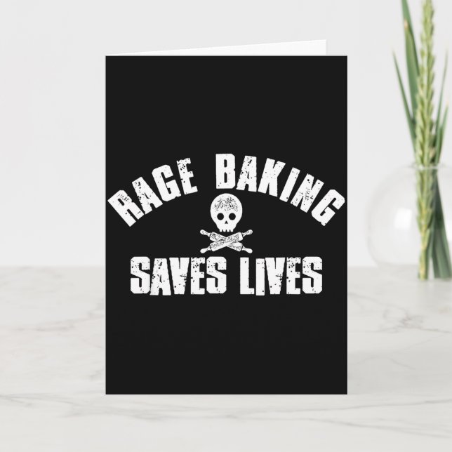 Rage Baking Saves Live Skull Funny Baker Cook Chef Karte (Vorderseite)