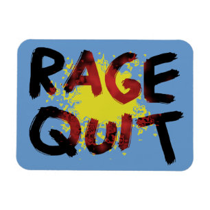 Rage Quit Magnet
