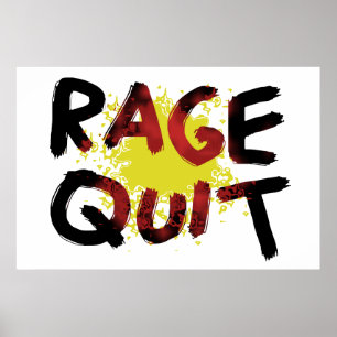 Rage Quit Poster