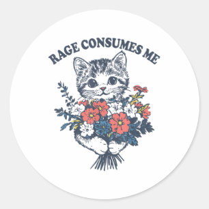 Rage verbraucht Me Cat Blume Niedlich Kitty Cat Me Runder Aufkleber