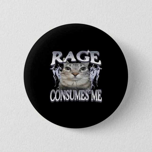 Rage verbraucht mich lustig Albern Staring Cat Mem Button (Vorderseite)