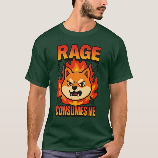 Rage verbraucht mich T-Shirt (Vorderseite)