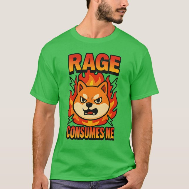 Rage verbraucht mich T-Shirt (Vorderseite)