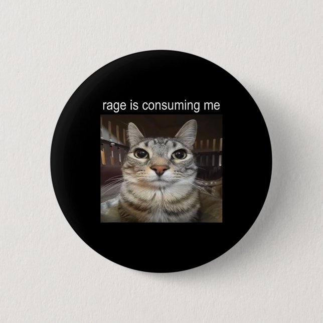 Rage verzehrt mich Albern, wenn ich Cat Meme stehe Button (Vorderseite)