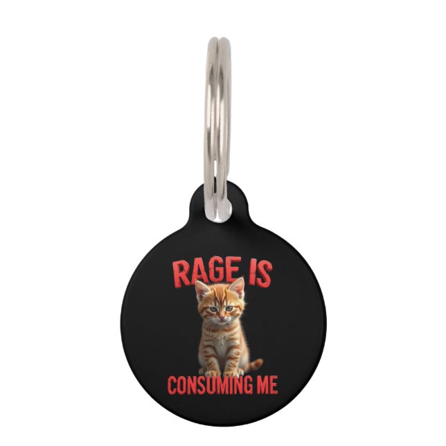 Rage verzehrt mich Niedlich Kitten Cat, Funny Feli Haustiermarke (Vorderseite)