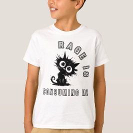 Rage verzehrt mich T-Shirt