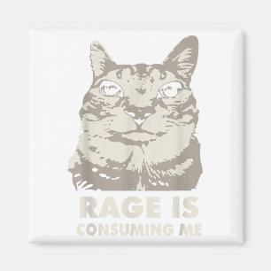 Rage verzehrt mich wütend Cat Meme Sarcasm Funny Magnet