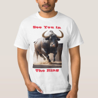 Raging Bull -"See you in the Ring" von BabeMonetar T-Shirt
