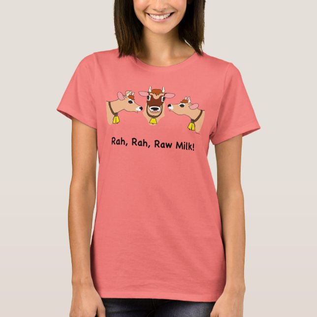 Rah, Rah, Rohmilch! T-Shirt (Vorderseite)