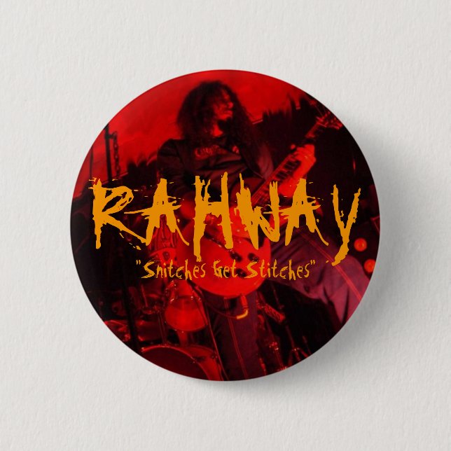 RAHWAY, "Snitches erhalten Stich" Button (Vorderseite)