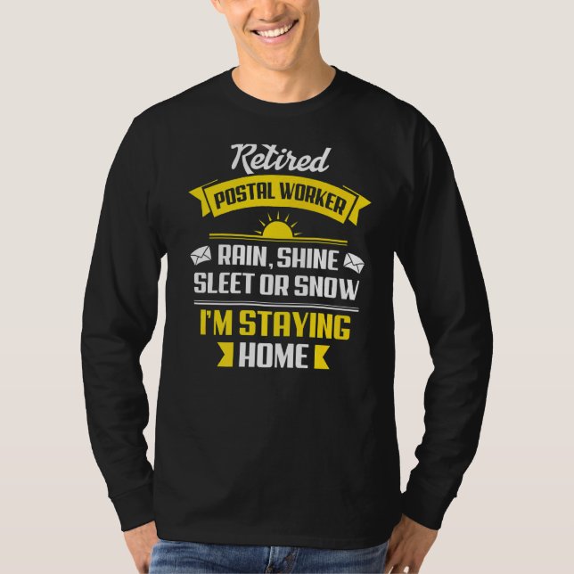 Rain Shine Sleet Remüde Postarbeiter Mail Carri T-Shirt (Vorderseite)