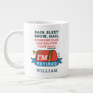 Rain Sleet Snow Remüde Postarbeiter Personalisiert Jumbo-Tasse
