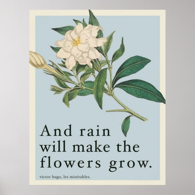 Rain Will Make The Flowers Grow - Les Miserables  Poster (Vorne)