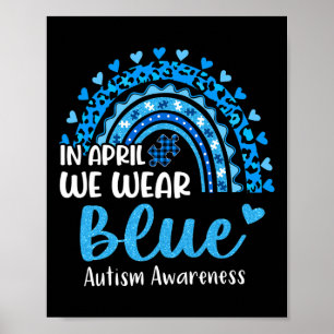 Rainbow Autism Im April tragen wir Blue Autism Awa Poster