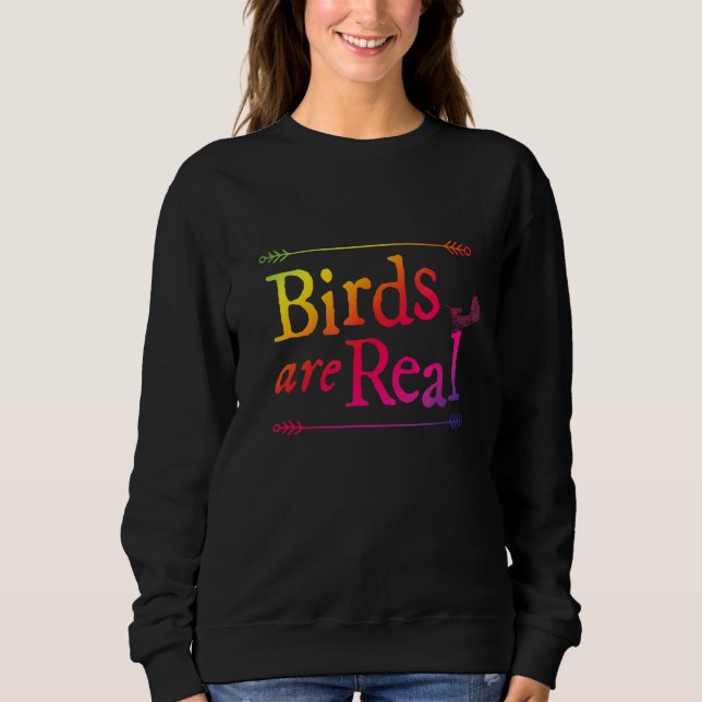 Rainbow Bird Watcher Sprichwort Bird Sweatshirt (Vorderseite)