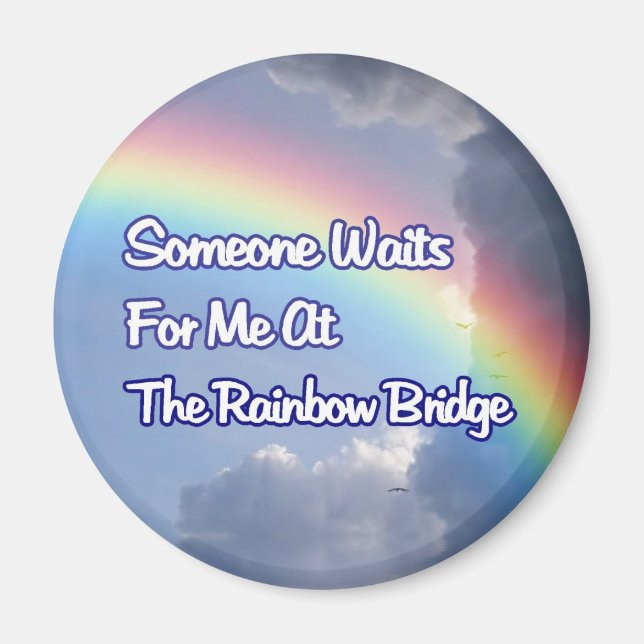 RAINBOW BRIDGE BEILEID MEMORIAL MAGNET (Vorne)