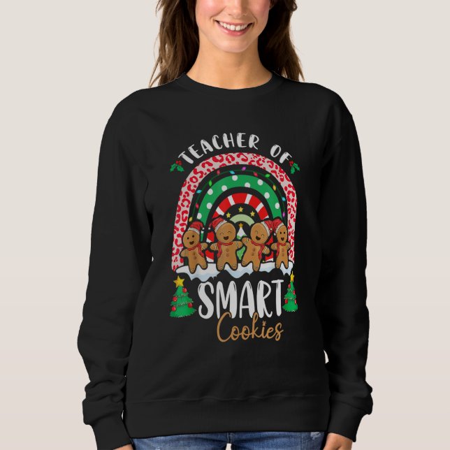 Rainbow Christmas Teacher Of Smart Cookies Cute Gi Sweatshirt (Vorderseite)