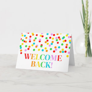 Rainbow Confetti Welcome Back Card Karte