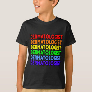 Rainbow Dermatologin T-Shirt