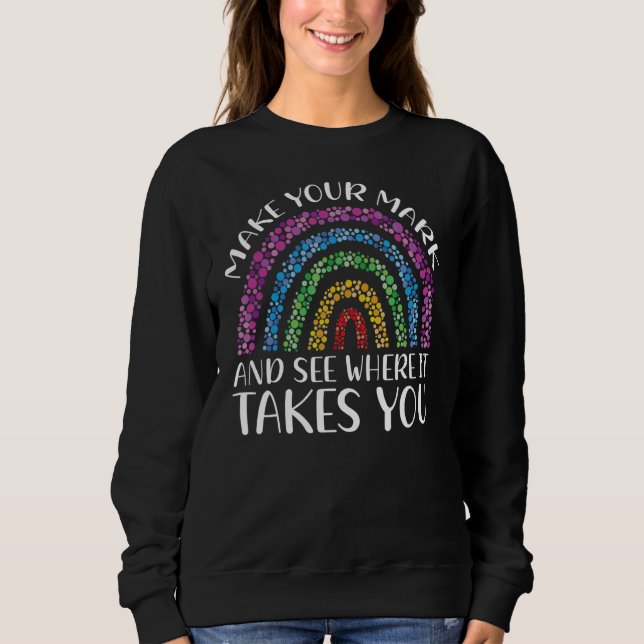 Rainbow Dot Day zeigt, wo es hingeht Sweatshirt (Vorderseite)