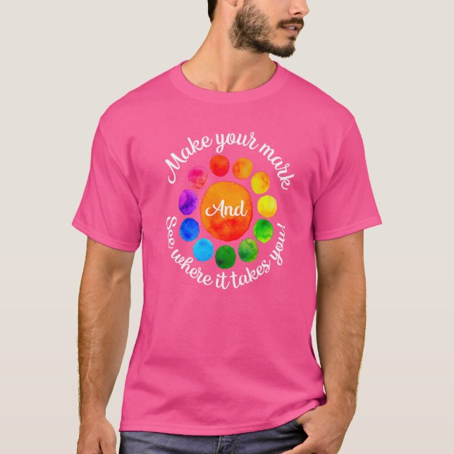 Rainbow Dot Day zeigt, wo es hingeht T-Shirt (Vorderseite)