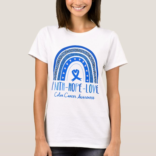 Rainbow Faith Hope Liebe Colon Cancer Awareness T-Shirt (Vorderseite)