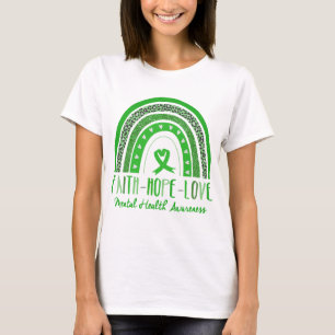 Rainbow Faith Hope Liebe Psychische Gesundheit Bew T-Shirt