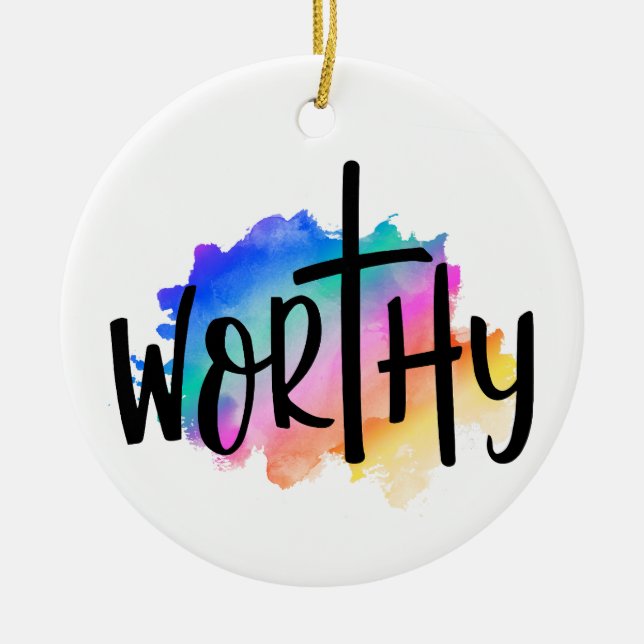 RAINBOW FARBEN DAS WORT WORTHY KERAMIK ORNAMENT (Vorne)