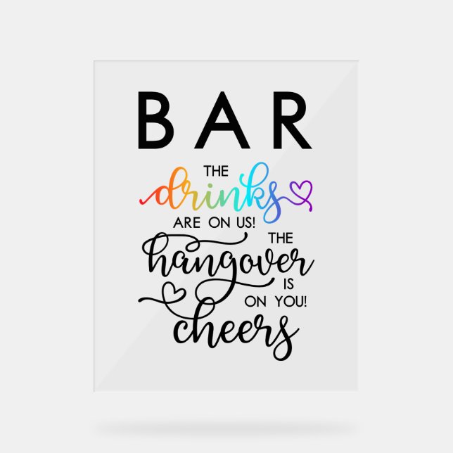 Rainbow Heart Script Bar Drinks auf unserer Hochze Acrylschild (Vorderseite)