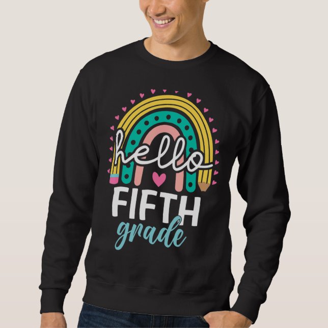 Rainbow Hello 5th Grade Back To School Teacher Stu Sweatshirt (Vorderseite)